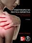 Imagem de Livro - Fisioterapia na Prática Esportiva