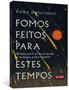 Imagem de Livro - Fomos feitos para estes tempos