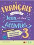 Imagem de Livro - Francais Avec Des Jeux Et Des Activites 3 B1-B2 - Avec Ressources Numeriques