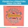 Imagem de Livro Frases Da Literatura Para Colorir Lettering Culturama