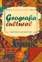 Imagem de Livro - Geografia cultural: