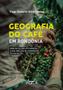 Imagem de Livro - Geografia do Café