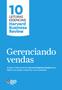 Imagem de Livro - Gerenciando vendas (10 leituras essenciais - HBR)