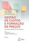 Imagem de Livro - Gestão de Custos e Formação de Preços - Conceitos, Modelos e Ferramentas