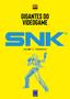 Imagem de Livro - Gigantes do Videogame: SNK 2 - Franquias