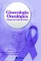 Imagem de Livro - Ginecologia Oncológica – Câncer do Colo do Útero