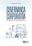 Imagem de Livro - Governança corporativa em cooperativas de crédito brasileiras