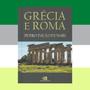 Imagem de Livro - Grécia e Roma (nova edição)