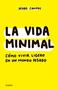 Imagem de Livro Grijalbo La vida minimal: Como viver cien años