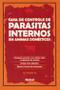 Imagem de Livro: Guia de Controle de Parasitas Internos em Animais Autor: Ivo Kohek Jr. (Novo, Lacrado) - Nobel