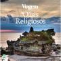 Imagem de Livro Guia de Viagem Oásis Religiosos 50 Destinos do Mundo - Abril