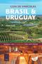 Imagem de Livro - Guia de vinícolas: Brasil e Uruguay