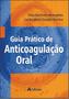 Imagem de Livro - Guia prático de anticoagulação oral