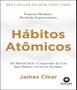 Imagem de Livro Hábitos Atômicos James Clear