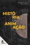 Imagem de Livro - História da animação