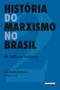 Imagem de Livro - História do marxismo no Brasil - vol. 2