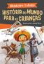 Imagem de Livro - História do mundo para as crianças