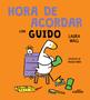 Imagem de Livro - Hora de acordar com Guido - Capa Almofadada
