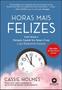 Imagem de Livro - Horas mais felizes