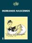 Imagem de Livro - Humanos nascemos