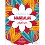 Imagem de Livro Ilustrado de Pintar Arteterapia Mandalas para Relaxar Inspirar Acalmar Antiestresse Ciranda Cultural