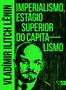 Imagem de Livro - Imperialismo, estágio superior do capitalismo