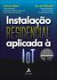 Imagem de Livro - Instalação residencial aplicada à IoT