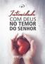 Imagem de Livro Intimidade Com Deus Temor Do Senhor - Jocum