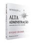 Imagem de Livro - Introdução à alta administração