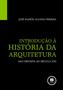 Imagem de Livro - Introdução a Historia da Arquitetura