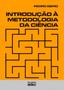 Imagem de Livro - Introdução Á Metodologia Da Ciência