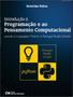Imagem de Livro - Introducao A Programacao E Ao Pensamento Computacional Usando A Linguagem Python E Portugol Studio Univali