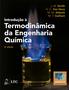 Imagem de Livro - Introdução à Termodinâmica da Engenharia Química