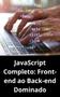 Imagem de Livro JavaScript Completo Front-end ao Back-end Dominado - DUKE EDITORA 
