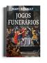 Imagem de Livro - Jogos Funerários