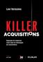 Imagem de Livro - Killer Acquisitions