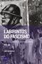 Imagem de Livro - Labirintos do fascismo: Metamorfoses do fascismo