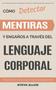 Imagem de Livro Lenguaje Corporal Detect Lies and Deception em espanhol