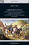 Imagem de Livro - Liberais e povo : A construção da hegemonia liberal-moderada na província de Minas Gerais (1830-1834)