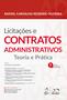 Imagem de Livro - Licitações e Contratos Administrativos - Teoria e Prática