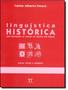 Imagem de Livro - Linguistica Historica - Uma Introducao Ao Estudo Da Historia Das  Linguas