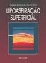 Imagem de Livro - Lipoaspiração Superficial