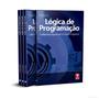 Imagem de Livro Lógica de Programação.Conhecendo Algoritmos e Criando Programas