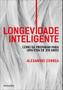 Imagem de Livro Longevidade Inteligente - Como se preparar para uma vida de 100 anos Novatec Editora