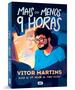 Imagem de Livro - Mais ou menos 9 horas