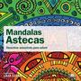 Imagem de Livro - Mandalas astecas - desenhos ancestrais para colorir