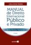 Imagem de Livro Manual de Direito Internacional Público e Privado