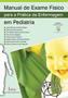 Imagem de Livro - Manual de exame físico para a prática da enfermagem em pediatria