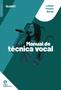 Imagem de Livro - Manual de técnica vocal