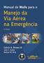 Imagem de Livro - Manual de Walls para o Manejo da Via Aérea na Emergência